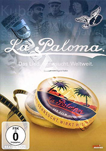 La Paloma. Longing. Worldwide (DVD)